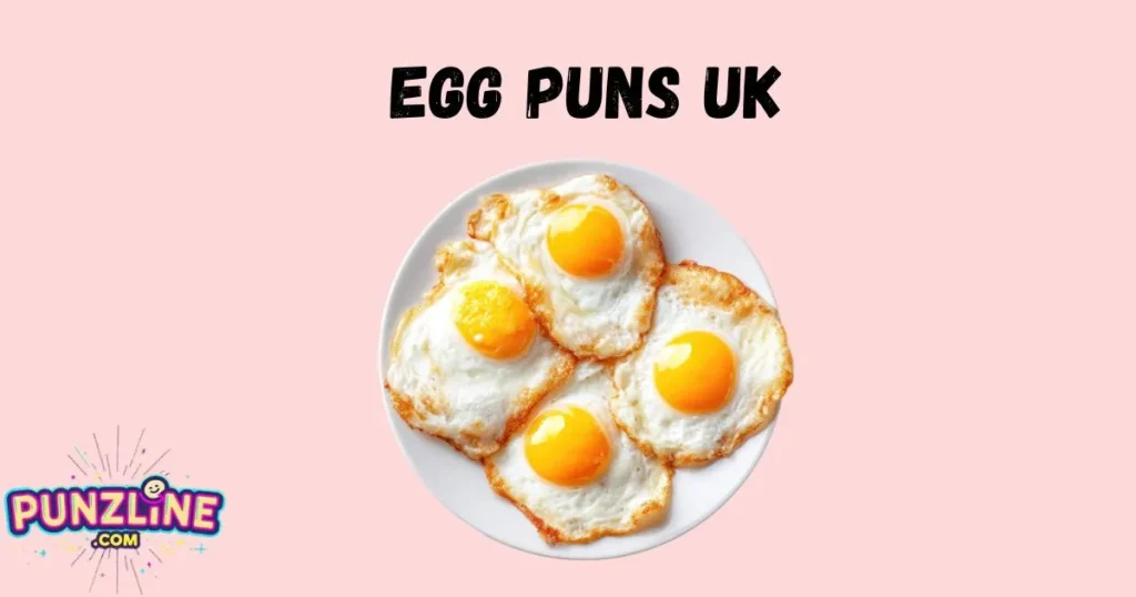 Egg Puns Uk