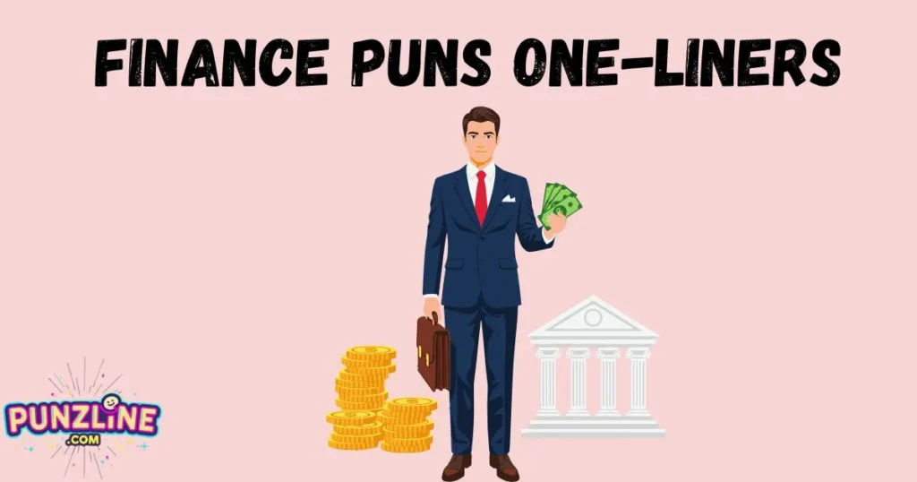 Finance Puns One Liners
