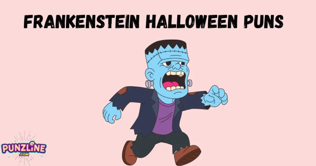 Frankenstein Halloween Puns
