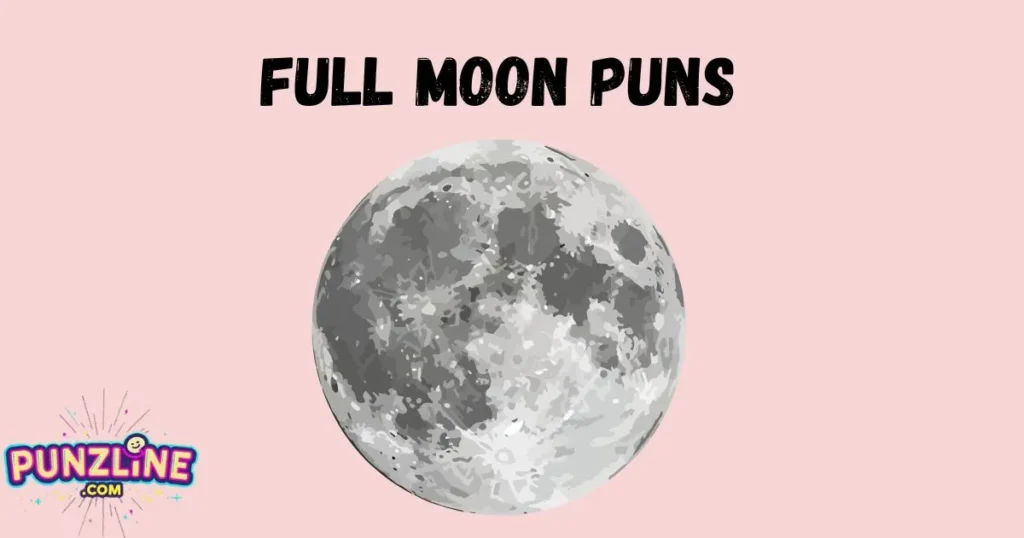 Full Moon Puns