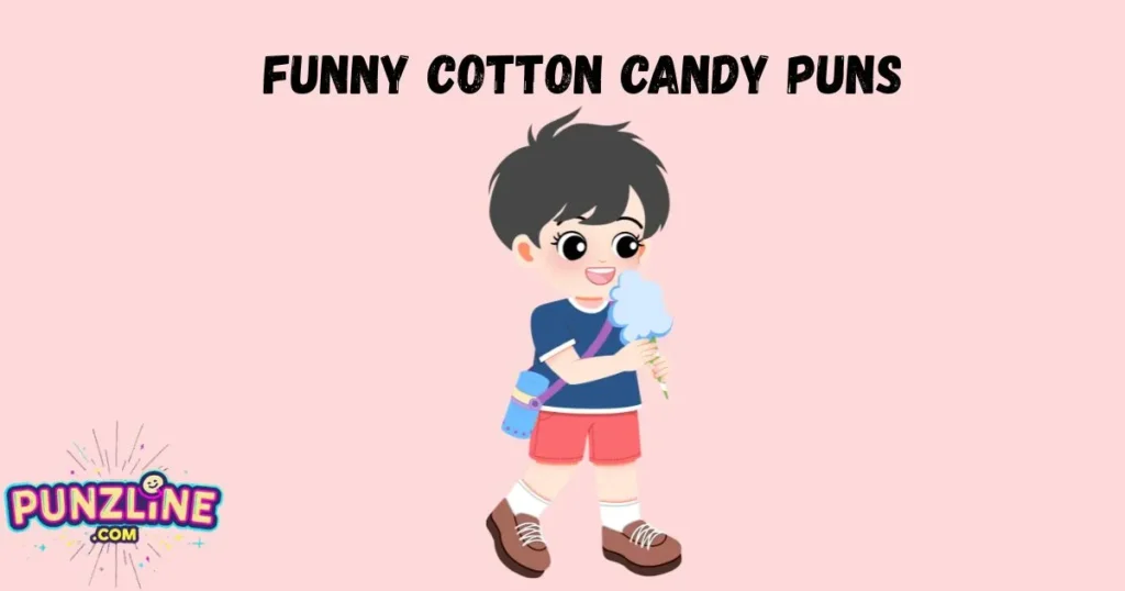 Funny Cotton Candy Puns