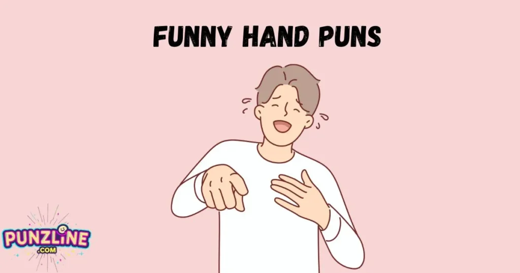 Funny Hand Puns