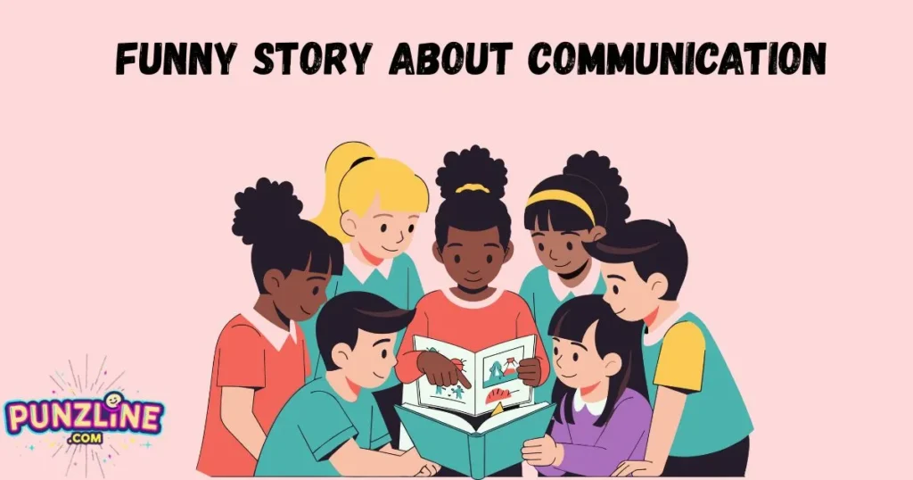 Funny Story About Communication