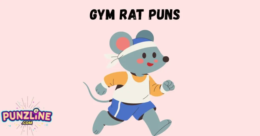 Gym Rat Puns