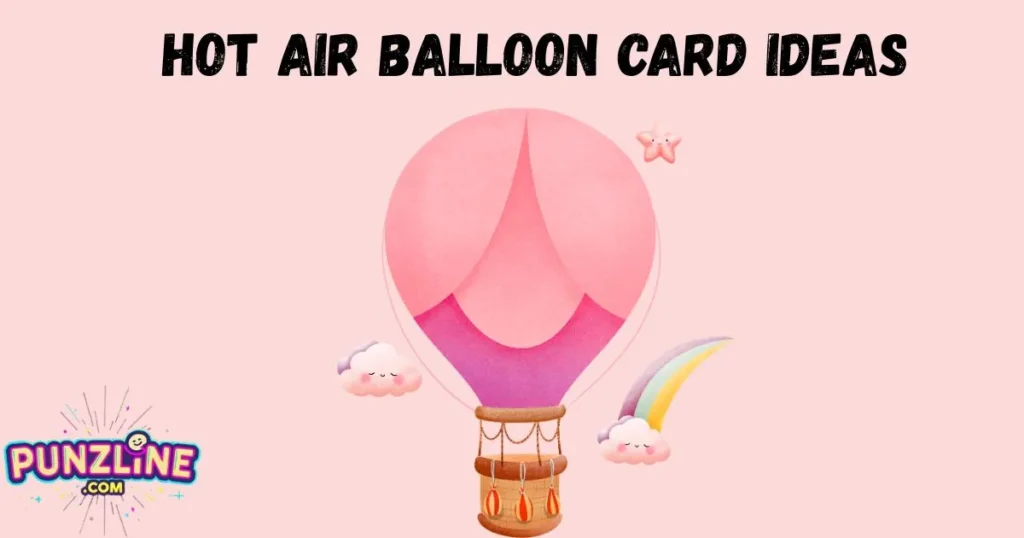 Hot Air Balloon Card Ideas