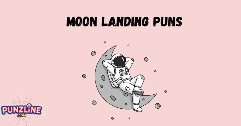 Moon Landing Puns