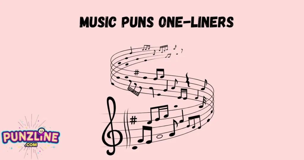 Music Puns One Liners