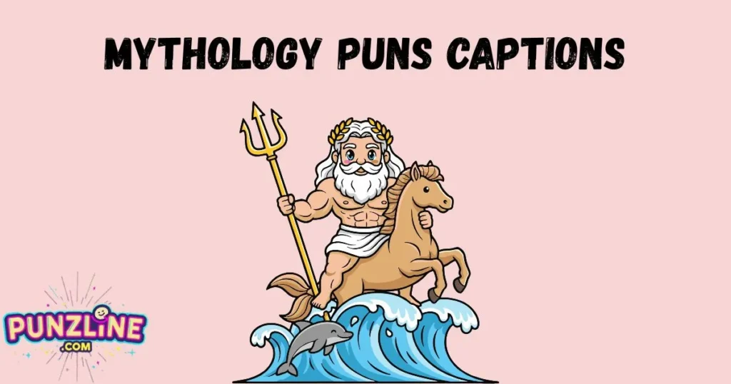 Mythology Puns Captions