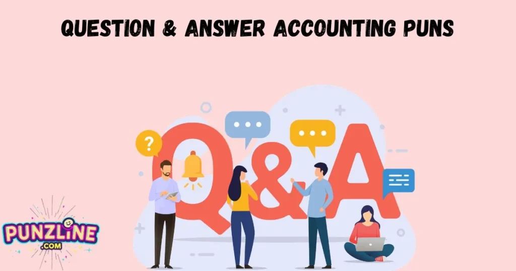 Question And Answer Accounting Puns