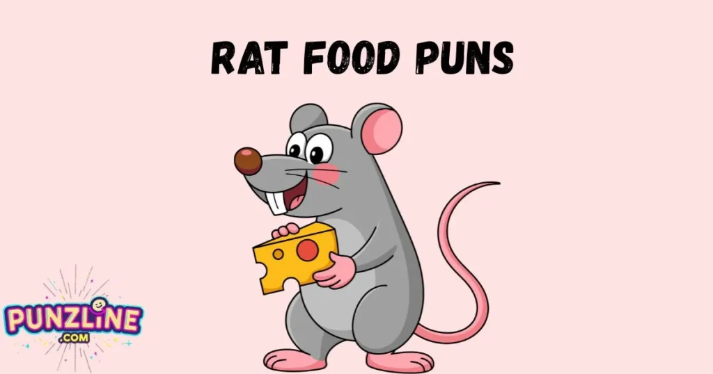 Rat Food Puns