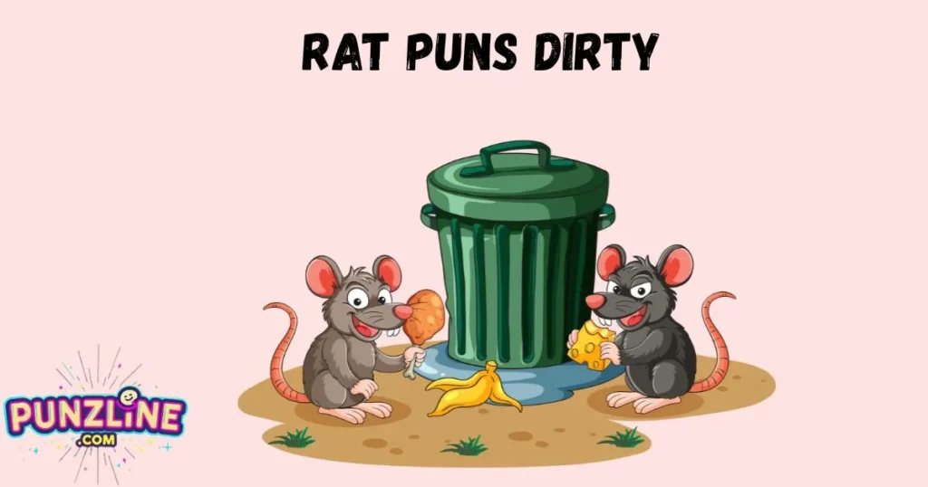 Rat Puns Dirty