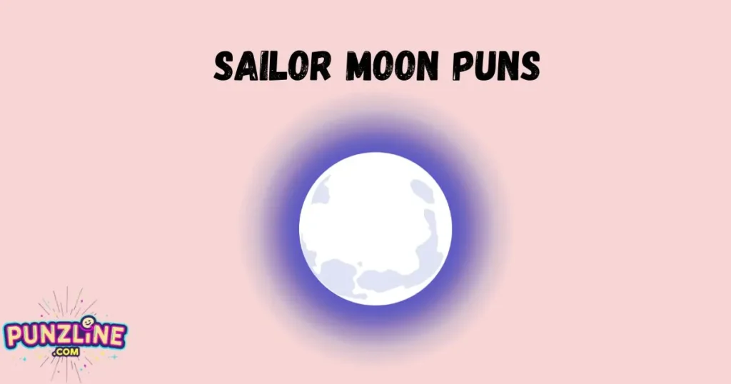 Sailor Moon Puns