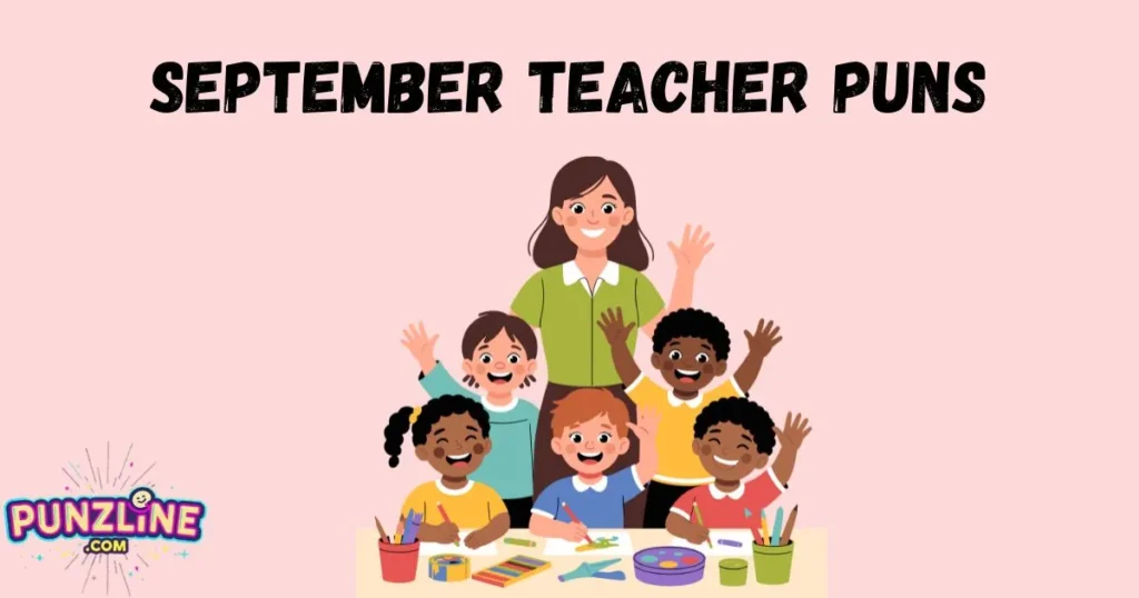 September Teacher Puns