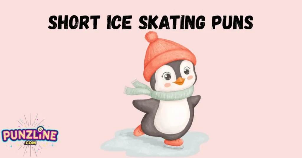 Short Ice Skating Puns