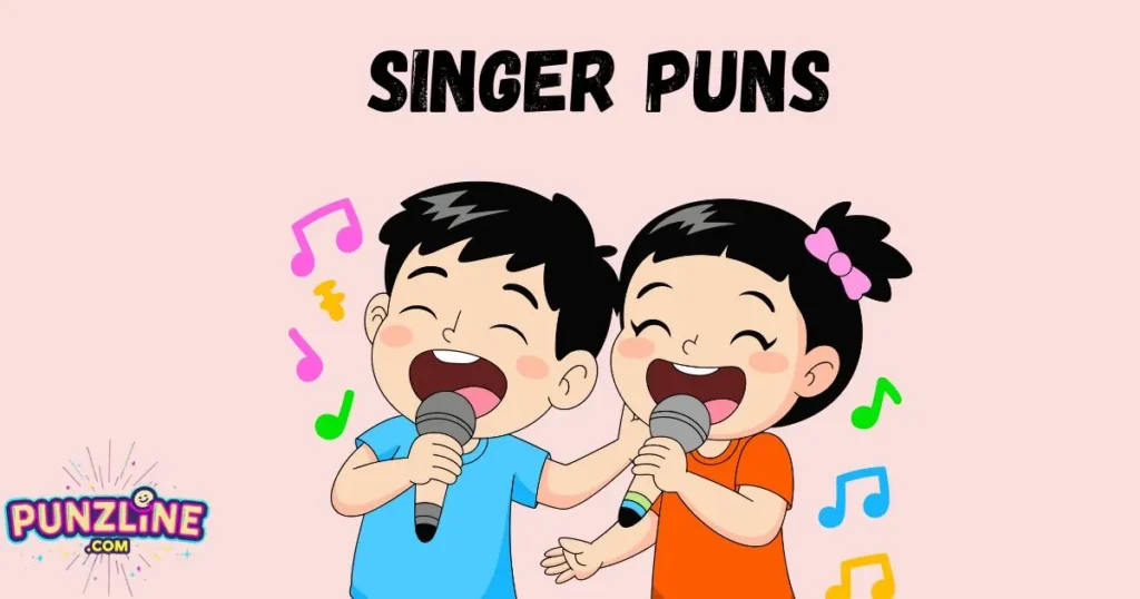 Singer Puns