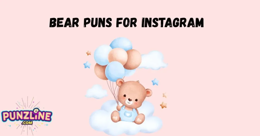 Bear Puns For Instagram