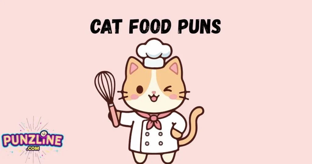 Cat Food Puns