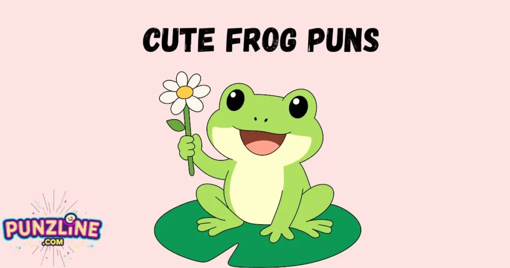 Cute Frog Puns
