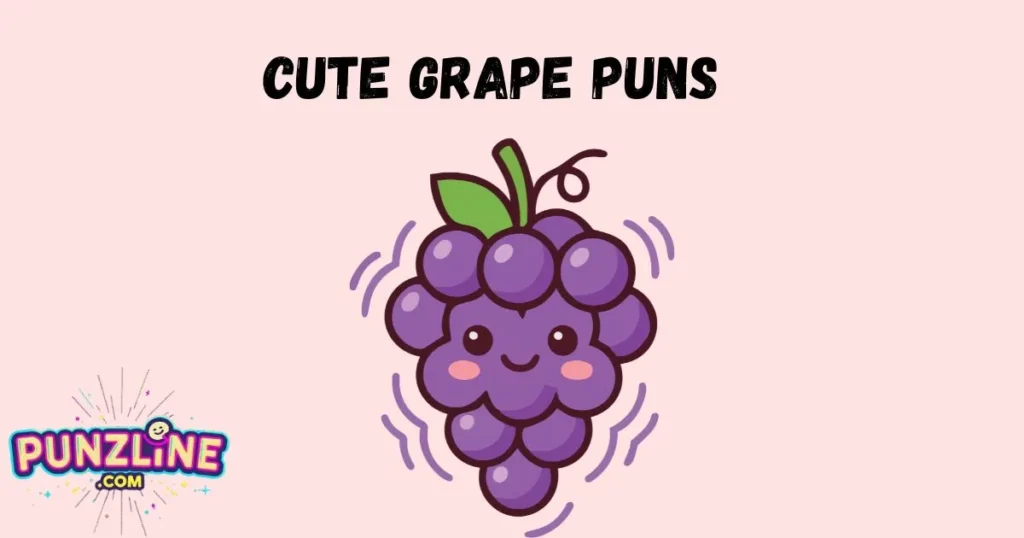 Cute Grape Puns