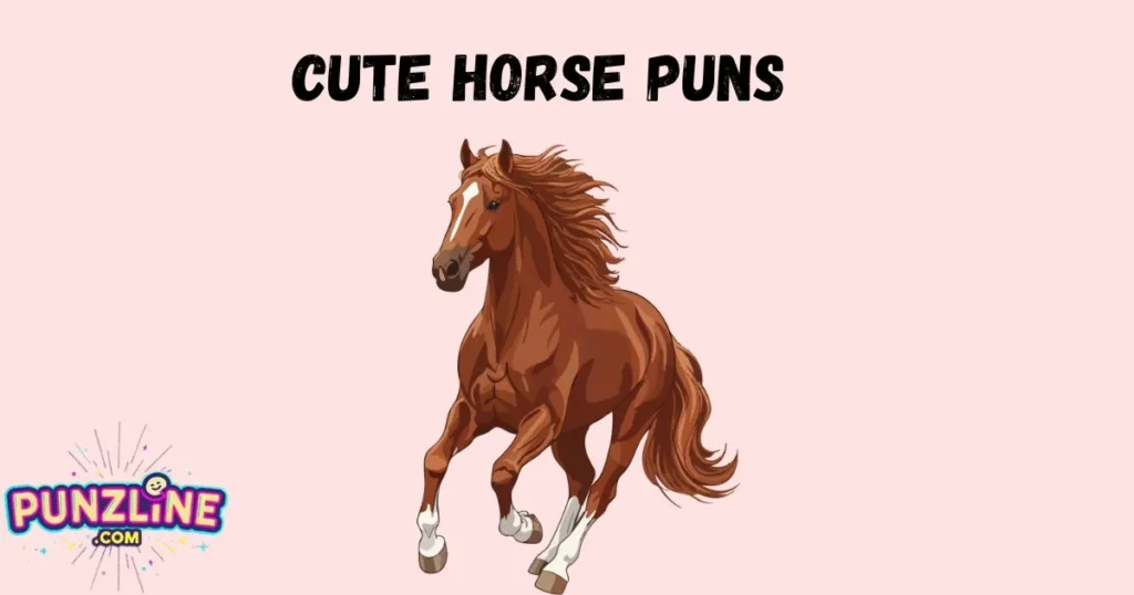 Cute Horse Puns