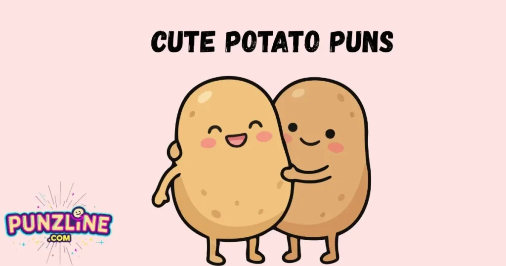 Cute Potato Puns