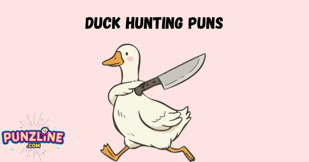 Duck Hunting Puns