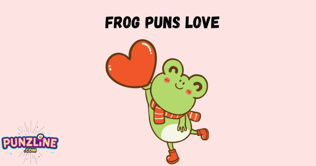 Frog Puns Love