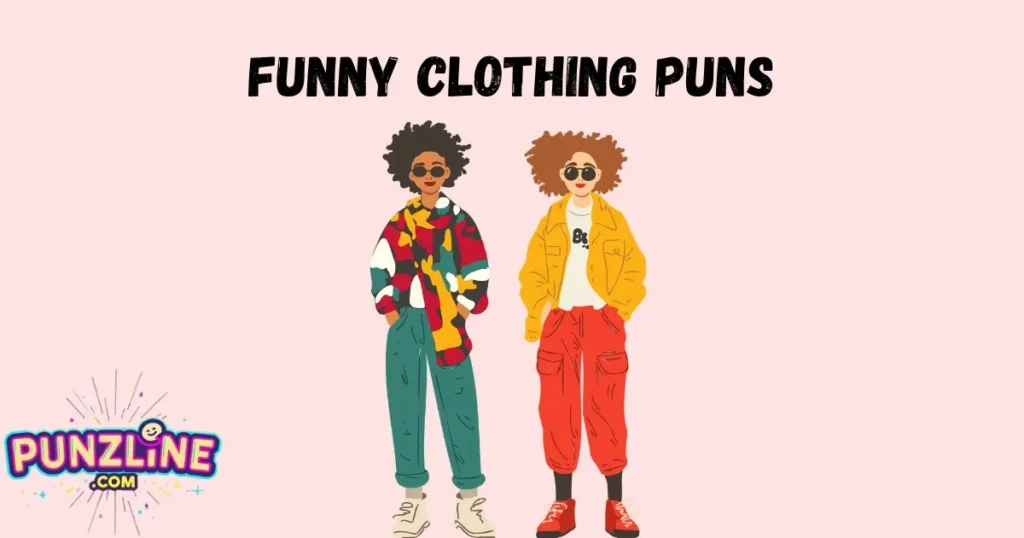Funny Clothing Puns