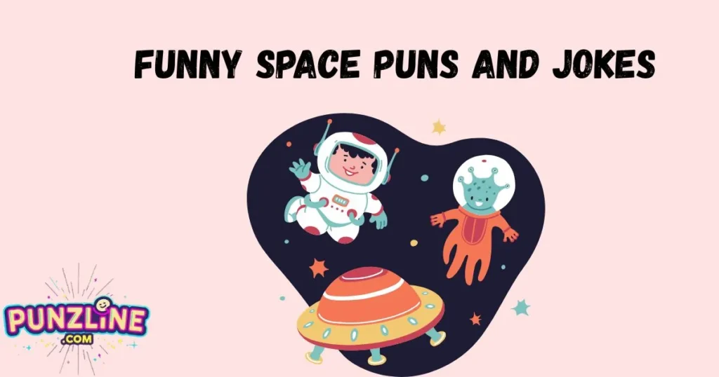 Funny Space Puns And Jokes