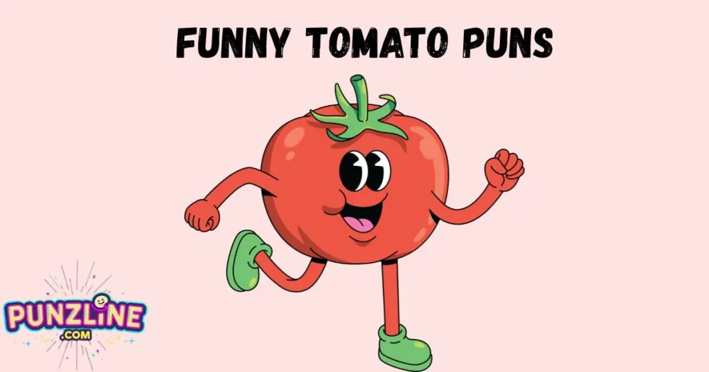 Funny Tomato Puns