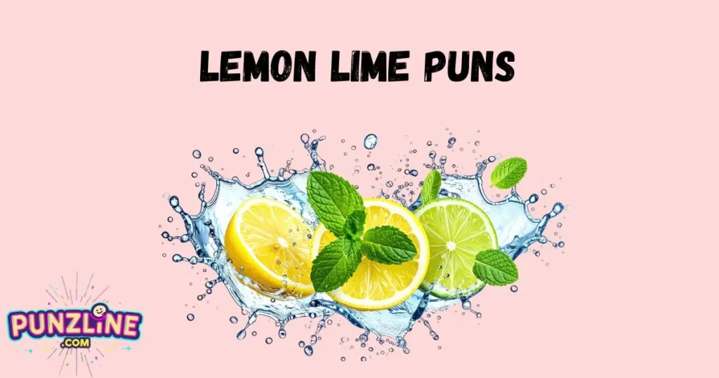 Lemon Lime Puns
