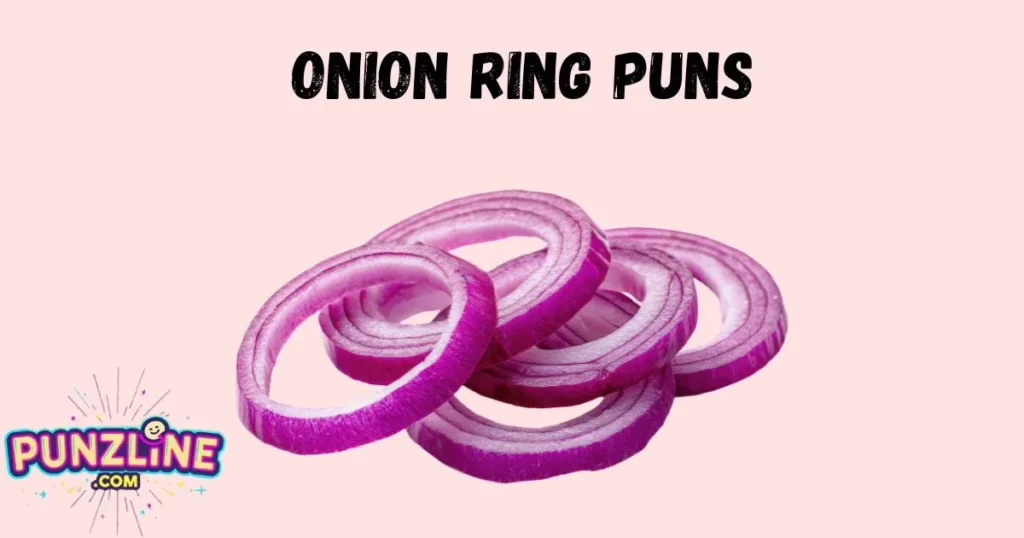Onion Ring Puns