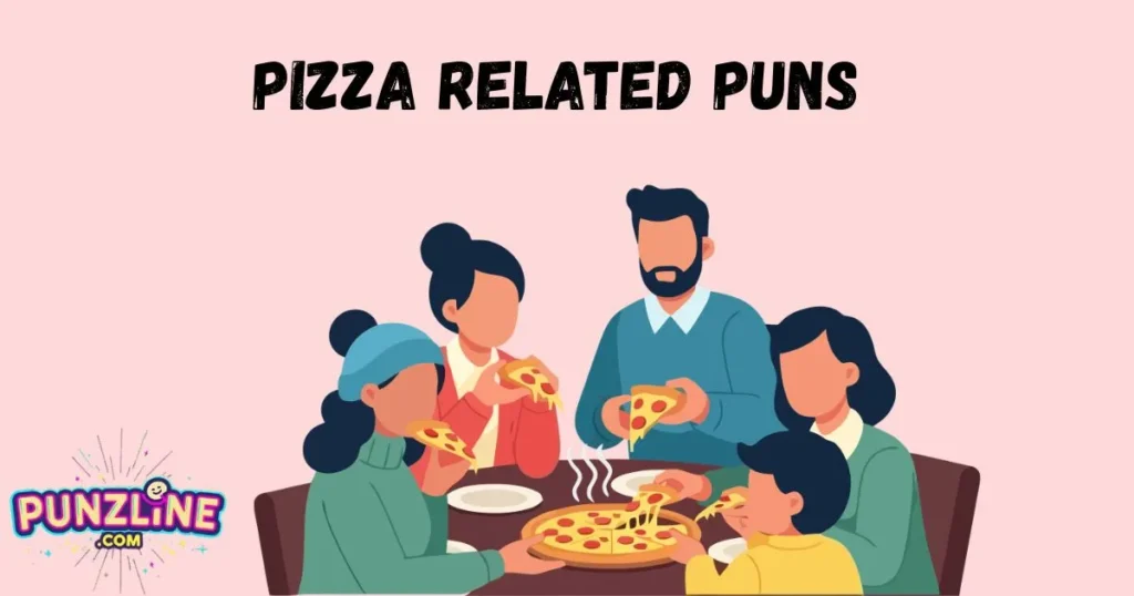 Pizza Related Puns