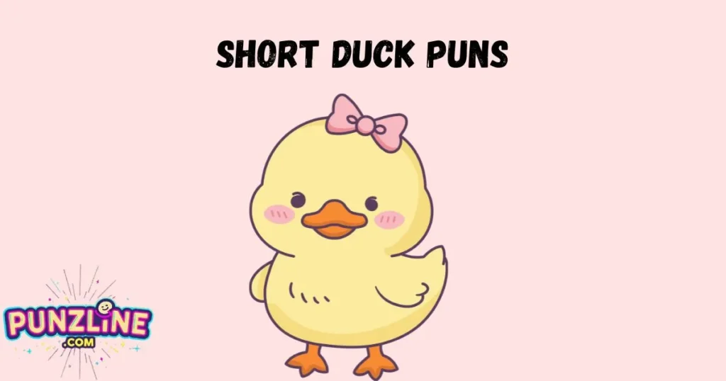 Short Duck Puns