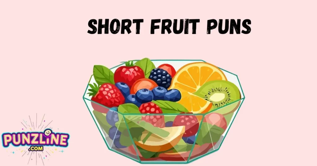 Short Fruit Puns