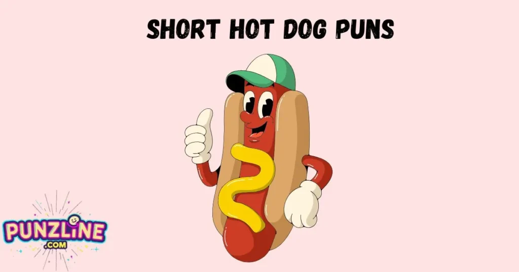 Short Hot Dog Puns