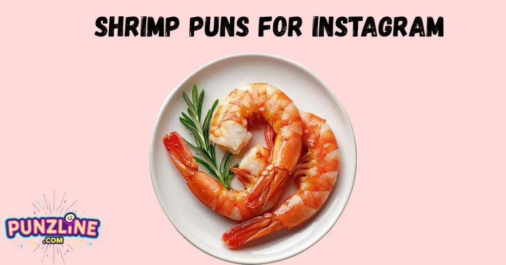 Shrimp Puns For Instagram