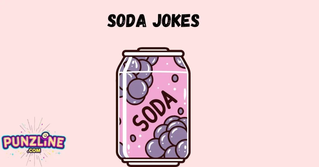 Soda Jokes