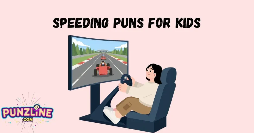 Speeding Puns For Kids