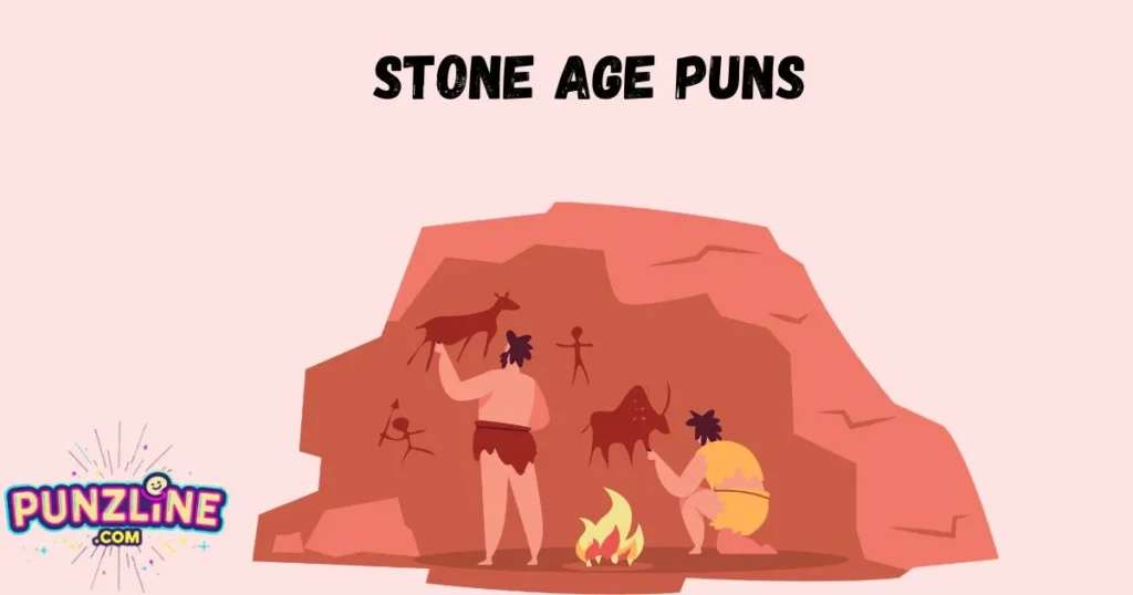 Stone Age Puns