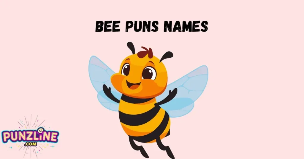 Bee Puns Names