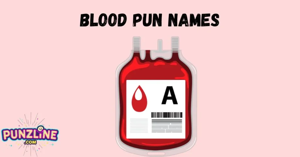 Blood Pun Names