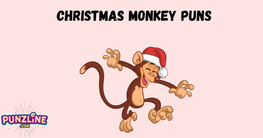 Christmas Monkey Puns