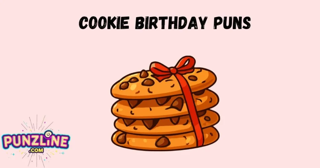 Cookie Birthday Puns