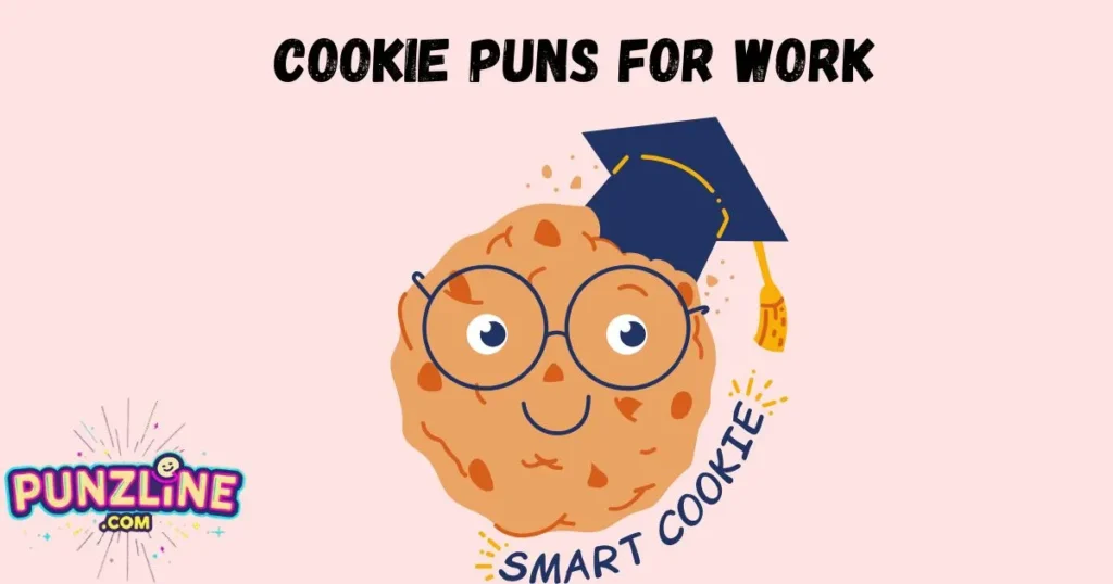 Cookie Puns For Work