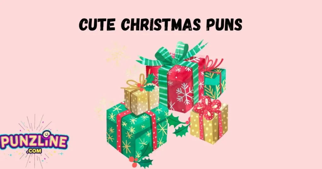 Cute Christmas Puns