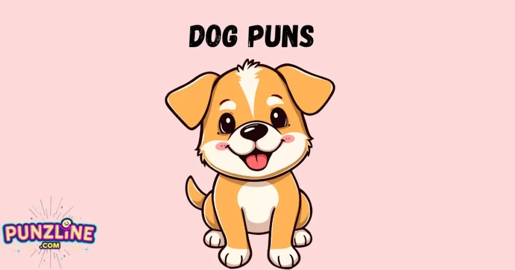 Dog Puns