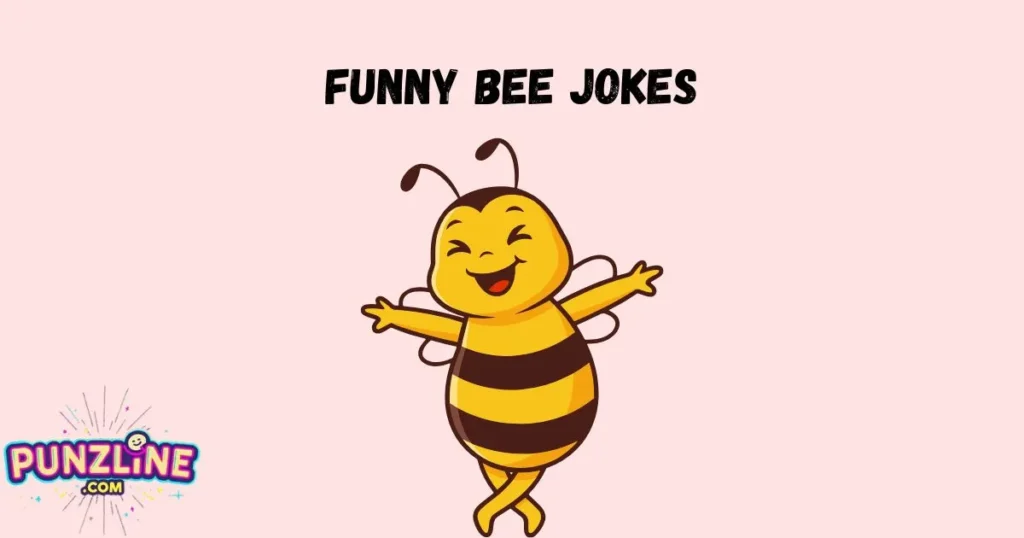 Funny Bee Jokes