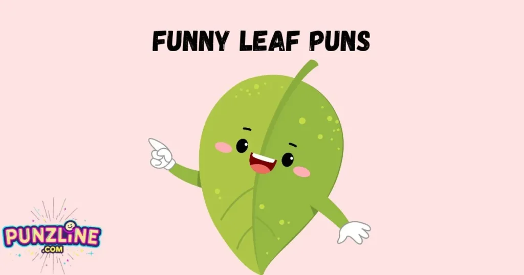 Funny Leaf Puns