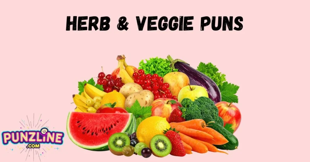 Herb And Veggie Puns